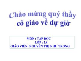 Bài giảng Tập đọc Lớp 2 - Bài: Bàn tay dịu dàng - Năm học 2016-2017 - Nguyễn Thị Như Trang