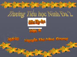 Bài giảng Tập đọc Lớp 2 - Bài: Cây xoài của ông em - Năm học 2015-2016 - Nguyễn Thị Như Trong