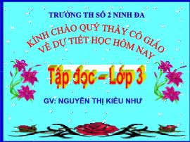 Bài giảng Tập đọc Lớp 3 - Bài: Bàn tay cô giáo - Năm học 2015-2016 - Nguyễn Thị Kiều Như