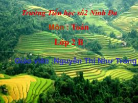 Bài giảng Toán Lớp 2 - Bài: Bảng chia 2 - Năm học 2016-2017 - Nguyễn Thị Như Trong